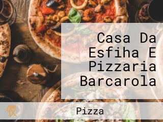 Casa Da Esfiha E Pizzaria Barcarola