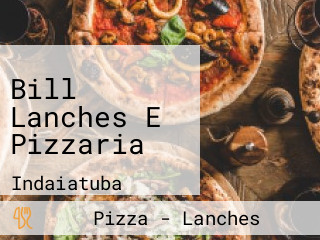 Bill Lanches E Pizzaria