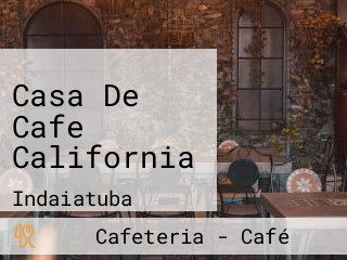 Casa De Cafe California