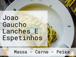 Joao Gaucho Lanches E Espetinhos