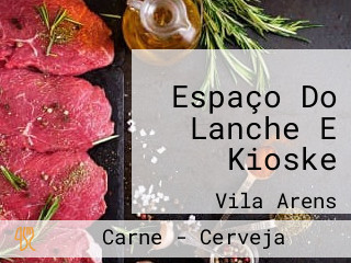 Espaço Do Lanche E Kioske