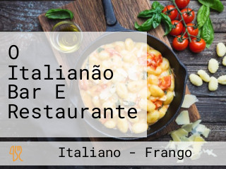 O Italianão Bar E Restaurante