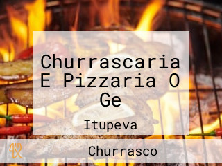 Churrascaria E Pizzaria O Ge