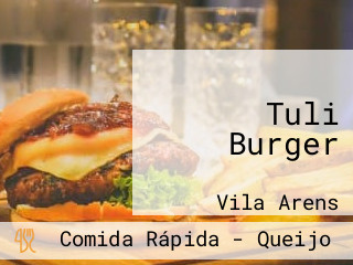 Tuli Burger