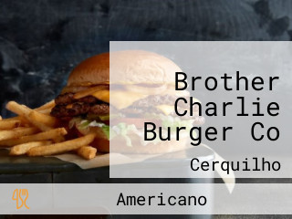 Brother Charlie Burger Co