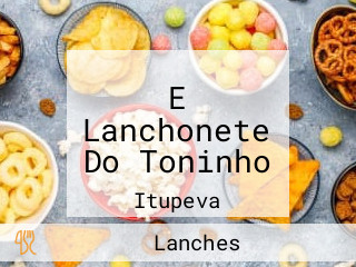 E Lanchonete Do Toninho