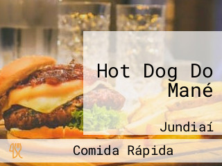 Hot Dog Do Mané