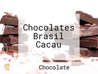 Chocolates Brasil Cacau