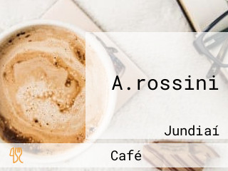 A.rossini