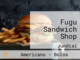 Fugu Sandwich Shop