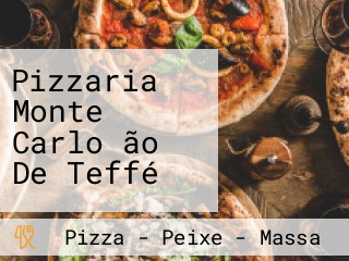 Pizzaria Monte Carlo ão De Teffé