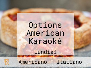 Options American Karaokê