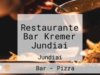 Restaurante Bar Kremer Jundiai