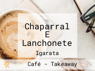 Chaparral E Lanchonete