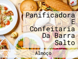 Panificadora E Confeitaria Da Barra Salto