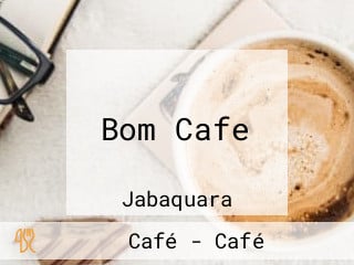 Bom Cafe