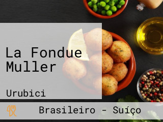 La Fondue Muller