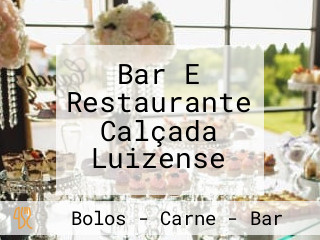 Bar E Restaurante Calçada Luizense