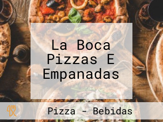 La Boca Pizzas E Empanadas