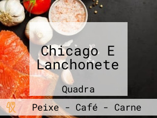 Chicago E Lanchonete