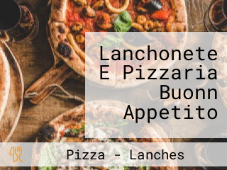 Lanchonete E Pizzaria Buonn Appetito