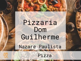 Pizzaria Dom Guilherme