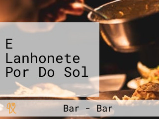 E Lanhonete Por Do Sol