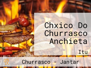 Chxico Do Churrasco Anchieta