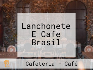 Lanchonete E Cafe Brasil