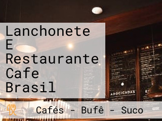 Lanchonete E Restaurante Cafe Brasil