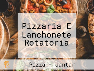 Pizzaria E Lanchonete Rotatoria