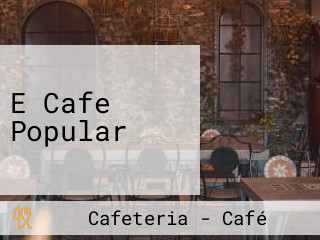 E Cafe Popular