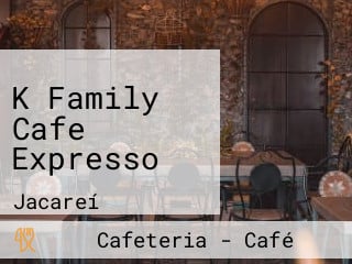 K Family Cafe Expresso