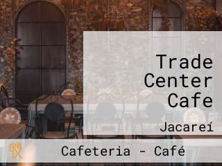 Trade Center Cafe