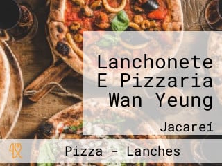 Lanchonete E Pizzaria Wan Yeung