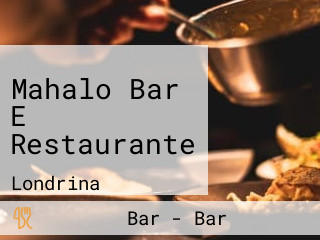 Mahalo Bar E Restaurante