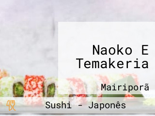 Naoko E Temakeria