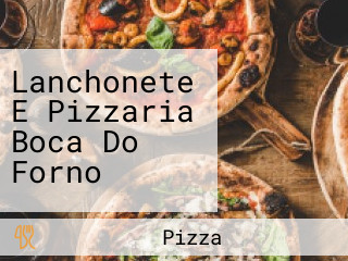 Lanchonete E Pizzaria Boca Do Forno