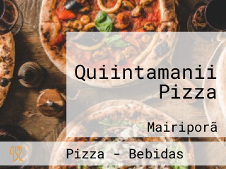 Quiintamanii Pizza