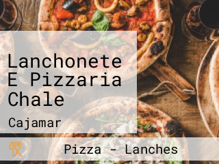 Lanchonete E Pizzaria Chale