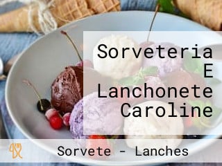 Sorveteria E Lanchonete Caroline