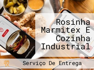 Rosinha Marmitex E Cozinha Industrial