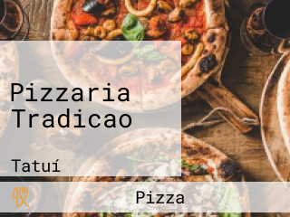 Pizzaria Tradicao