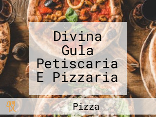 Divina Gula Petiscaria E Pizzaria