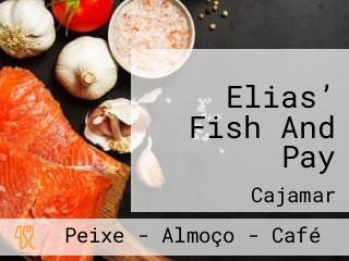 Elias’ Fish And Pay