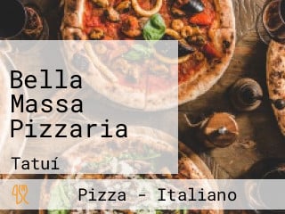 Bella Massa Pizzaria