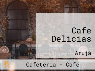 Cafe Delicias
