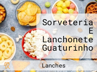 Sorveteria E Lanchonete Guaturinho