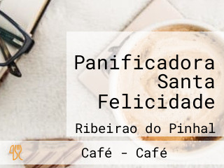 Panificadora Santa Felicidade