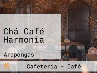 Chá Café Harmonia